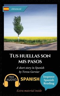 bokomslag Tus Huellas Son Mis Pasos: Learn Spanish