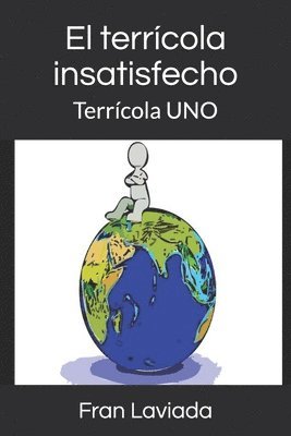 bokomslag El Terrícola Insatisfecho: Terrícola Uno