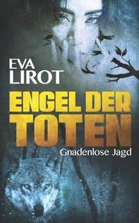 bokomslag Engel Der Toten: Gnadenlose Jagd
