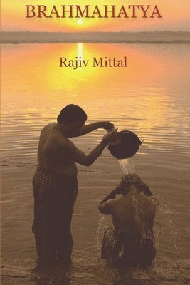 bokomslag Brahmahatya: Sanskrit for 'the Act of Killing a Brahmin'