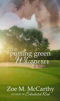 bokomslag The Putting Green Whisperer
