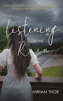 Listening to the Rain 1