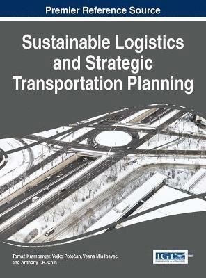 Sustainable Logistics and Strategic Transportation Planning 1