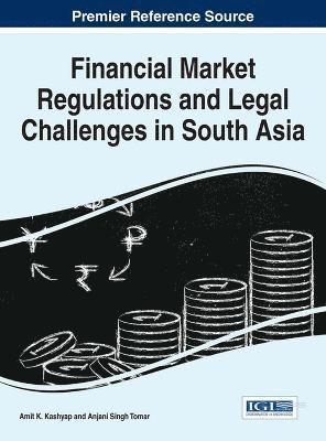 Financial Market Regulations and Legal Challenges in South Asia 1