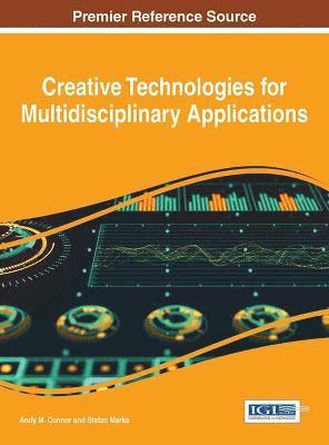 Andy M. Connor, Stefan Marks - Creative Technologies for Multidisciplinary Applications, Inbunden