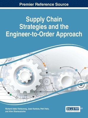 bokomslag Supply Chain Strategies and the Engineer-to-Order Approach