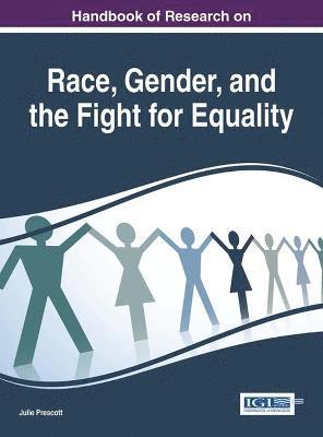 Handbook of Research on Race, Gender, and the Fight for Equality 1