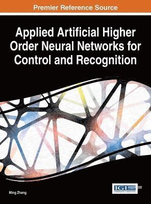 bokomslag Applied Artificial Higher Order Neural Networks for Control and Recognition