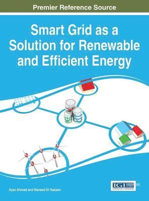 bokomslag Smart Grid as a Solution for Renewable and Efficient Energy