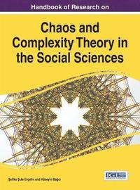 bokomslag Handbook of Research on Chaos and Complexity Theory in the Social Sciences