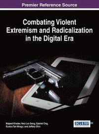 bokomslag Combating Violent Extremism and Radicalization in the Digital Era