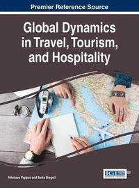 bokomslag Global Dynamics in Travel, Tourism, and Hospitality