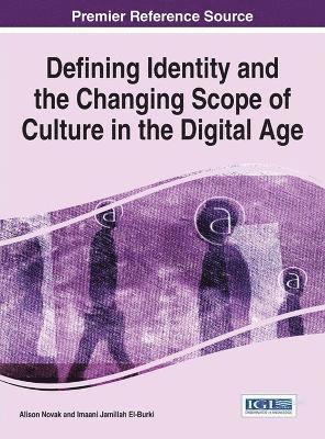 bokomslag Defining Identity and the Changing Scope of Culture in the Digital Age