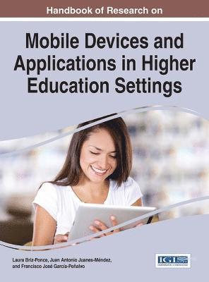 Laura Briz-Ponce, Juan Antonio Juanes-Méndez, Francisco José García-Peñalvo - Handbook of Research on Mobile Devices and Applications in Higher Education Settings, Inbunden