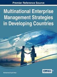 bokomslag Multinational Enterprise Management Strategies in Developing Countries