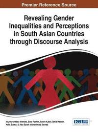 bokomslag Revealing Gender Inequalities and Perceptions in South Asian Countries through Discourse Analysis