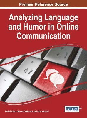 Rotimi Taiwo, Akinola Odebunmi, Akin Adetunji - Analyzing Language and Humor in Online Communication, Inbunden