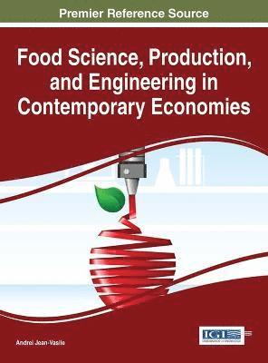 Andrei Jean-Vasile - Food Science, Production, and Engineering in Contemporary Economies, Inbunden