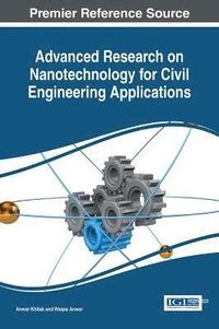 bokomslag Advanced Research on Nanotechnology for Civil Engineering Applications