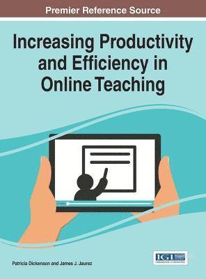 bokomslag Increasing Productivity and Efficiency in Online Teaching