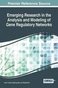 bokomslag Emerging Research in the Analysis and Modeling of Gene Regulatory Networks