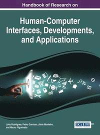 bokomslag Handbook of Research on Human-Computer Interfaces, Developments, and Applications