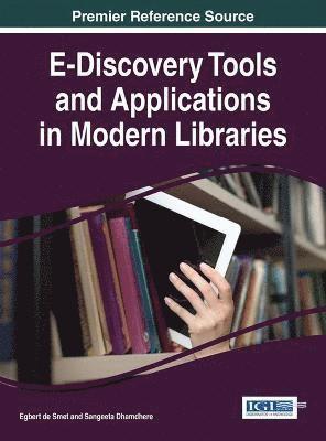 E-Discovery Tools and Applications in Modern Libraries 1