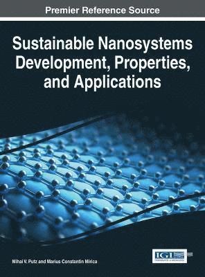 Mihai V. Putz, Marius Constantin Mirica - Sustainable Nanosystems Development, Properties, and Applications, Inbunden