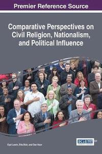 bokomslag Comparative Perspectives on Civil Religion, Nationalism, and Political Influence