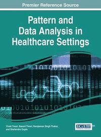 bokomslag Pattern and Data Analysis in Healthcare Settings