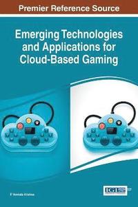 bokomslag Emerging Technologies and Applications for Cloud-Based Gaming