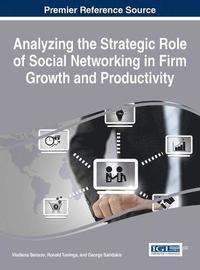 bokomslag Analyzing the Strategic Role of Social Networking in Firm Growth and Productivity