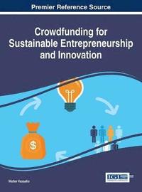 bokomslag Crowdfunding for Sustainable Entrepreneurship and Innovation
