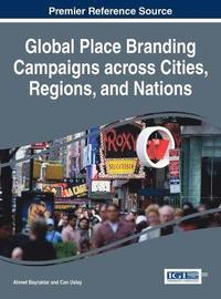bokomslag Global Place Branding Campaigns across Cities, Regions, and Nations