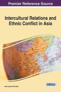 bokomslag Intercultural Relations and Ethnic Conflict in Asia