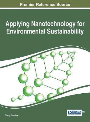 Sung Hee Joo - Applying Nanotechnology for Environmental Sustainability, Inbunden
