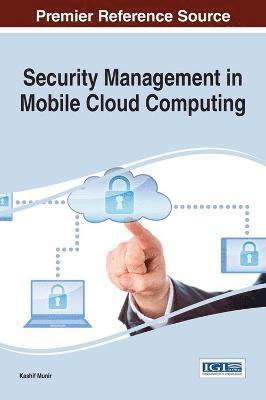 Kashif Munir - Security Management in Mobile Cloud Computing, Inbunden