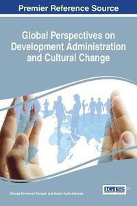 bokomslag Global Perspectives on Development Administration and Cultural Change
