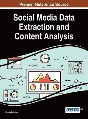 Shalin Hai-Jew - Social Media Data Extraction and Content Analysis, Inbunden