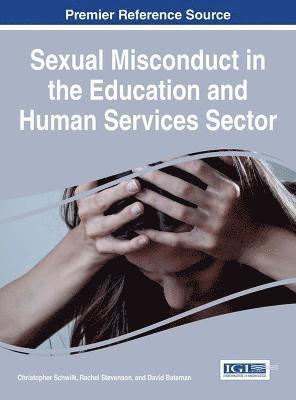 Christopher Schwilk, Rachel Stevenson, David Bateman - Sexual Misconduct in the Education and Human Services Sector, Inbunden