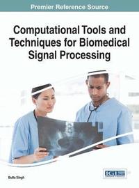 bokomslag Computational Tools and Techniques for Biomedical Signal Processing