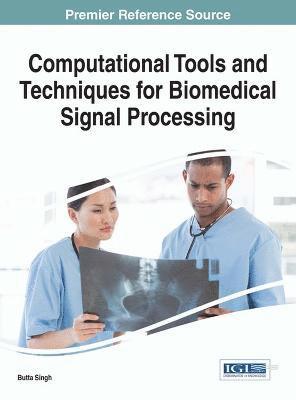 Computational Tools and Techniques for Biomedical Signal Processing 1