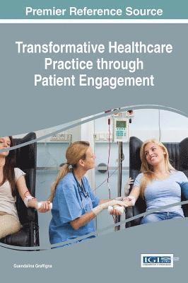 bokomslag Transformative Healthcare Practice through Patient Engagement