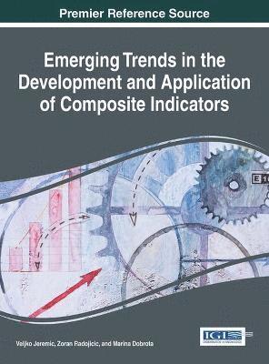 bokomslag Emerging Trends in the Development and Application of Composite Indicators