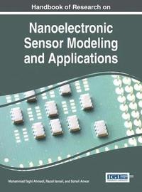 bokomslag Handbook of Research on Nanoelectronic Sensor Modeling and Applications