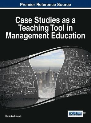 bokomslag Case Studies as a Teaching Tool in Management Education