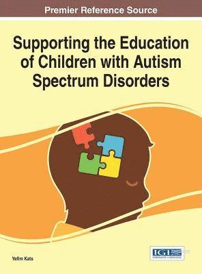 Yefim Kats - Supporting the Education of Children with Autism Spectrum Disorders, Inbunden