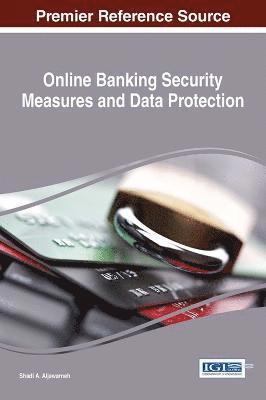 Shadi A. Aljawarneh, Shadi a. Aljawarneh - Online Banking Security Measures and Data Protection, Inbunden