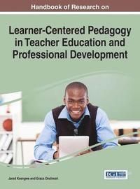 bokomslag Handbook of Research on Learner-Centered Pedagogy in Teacher Education and Professional Development