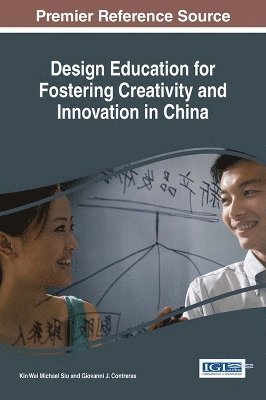 Design Education for Fostering Creativity and Innovation in China 1